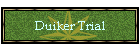 Duiker Trial